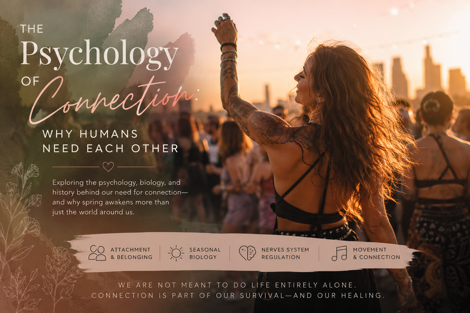 The Psychology of Connection: Why Humans Need Each Other