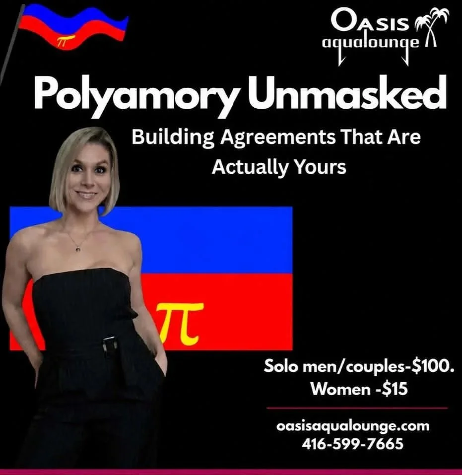 Promotional event graphic for Polyamory Unmasked: Building Agreements That Are Actually Yours at Oasis Aqualounge was held in Toronto on July 29, 2026, featuring Brittany Loignon of Belle Love Integrative Therapy. The image highlights a guided speaki