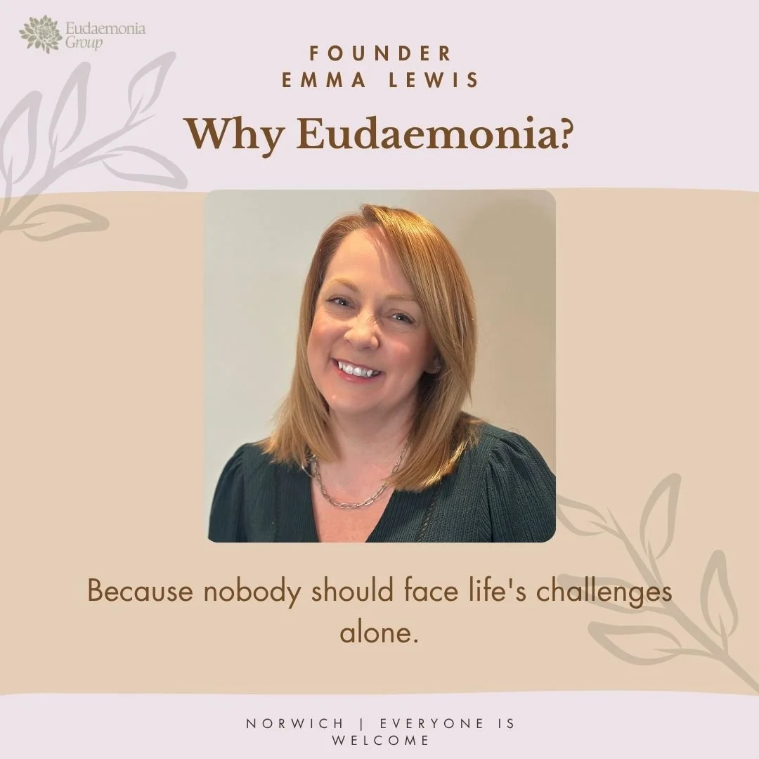 When I created the Eudaemonia Group three years ago It was because I wanted to remove some of the barriers that people face when needing mental health and wellbeing support. 
The Wellbeing Centre is really an extension of that, a safe and welcoming s