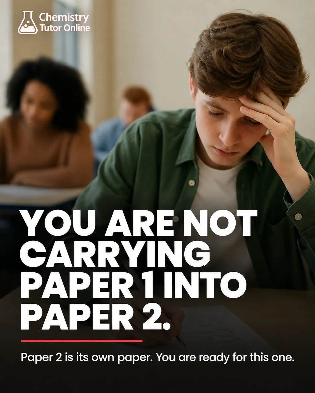 Some students walk into Paper 2 still carrying the score from Paper 1. Mentally, at least.

That number follows them to their seat. It sits beside them when they turn over the paper. It whispers something about what they are capable of before they ha