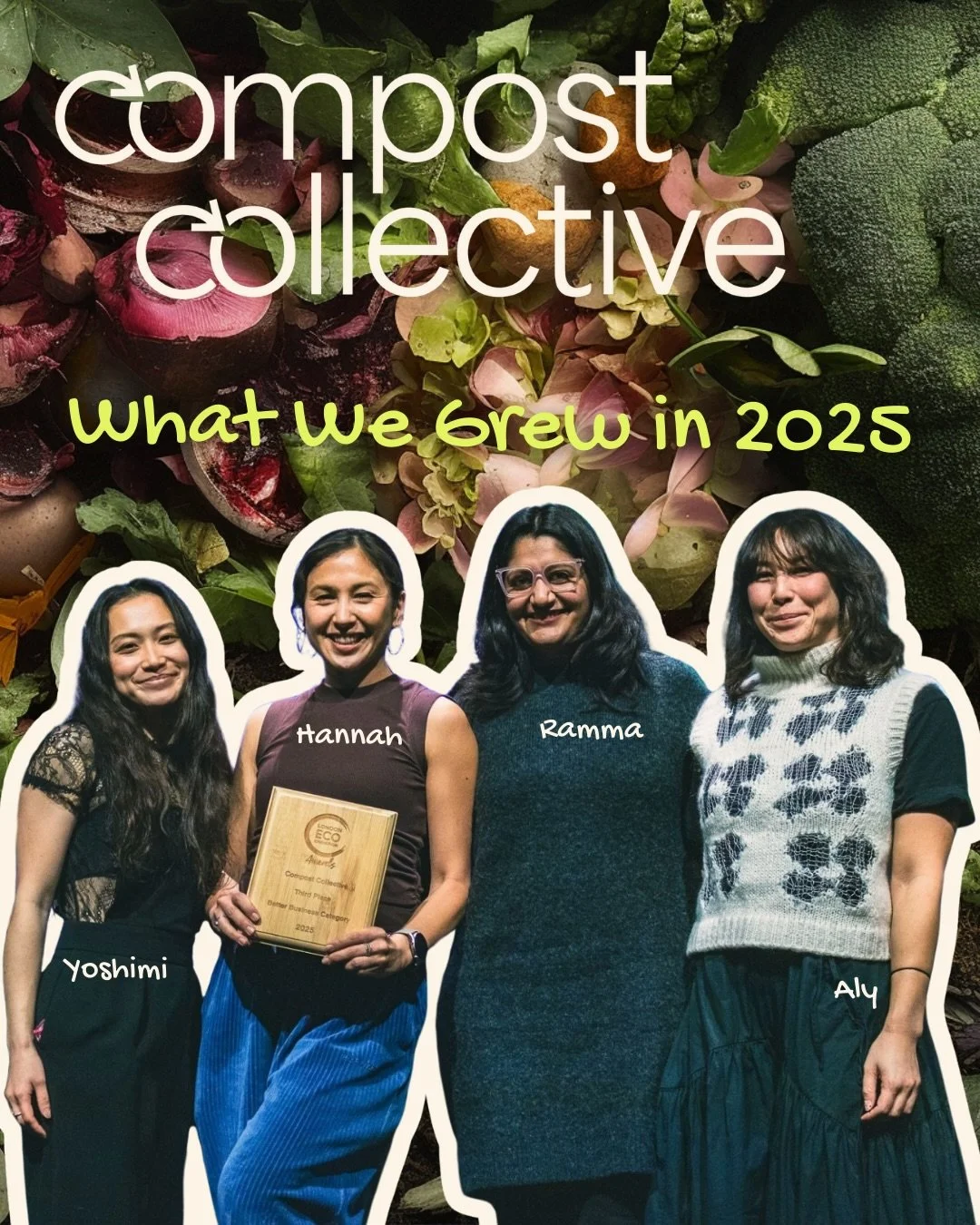 As 2025 comes to a close, we&rsquo;re taking a moment to reflect on a year of getting our hands dirty, learning together, and growing Compost Collective.

This year we:
🐥 Took part in LCC Accelerate and LSV Build, strengthening our roots and growing