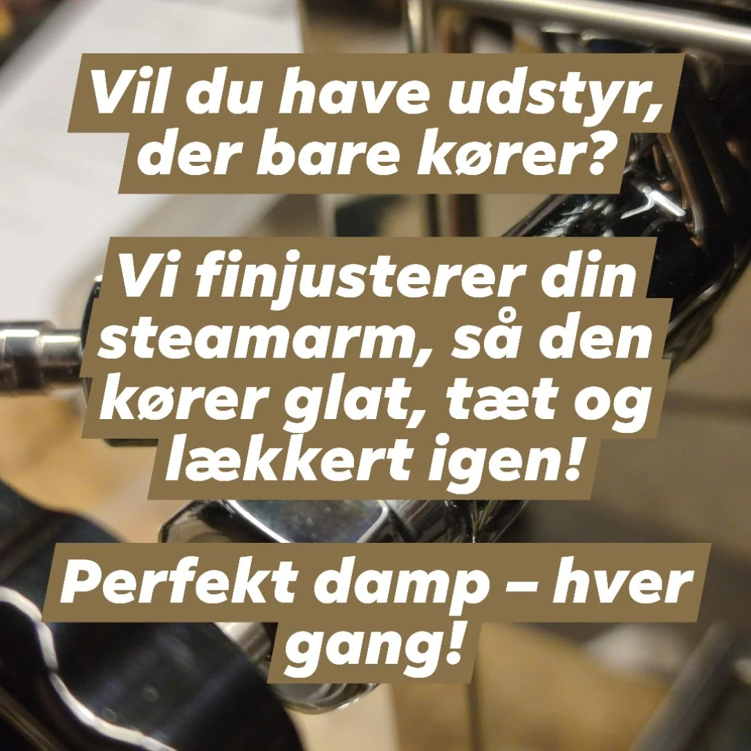 ☕ Professionel service til din steam arm

Er din steam arm blevet lidt stram, ut&aelig;t eller uj&aelig;vn?
En grundig service g&oslash;r underv&aelig;rker &ndash; s&aring; dampen k&oslash;rer smooth, og du f&aring;r silkebl&oslash;d m&aelig;lk hver 