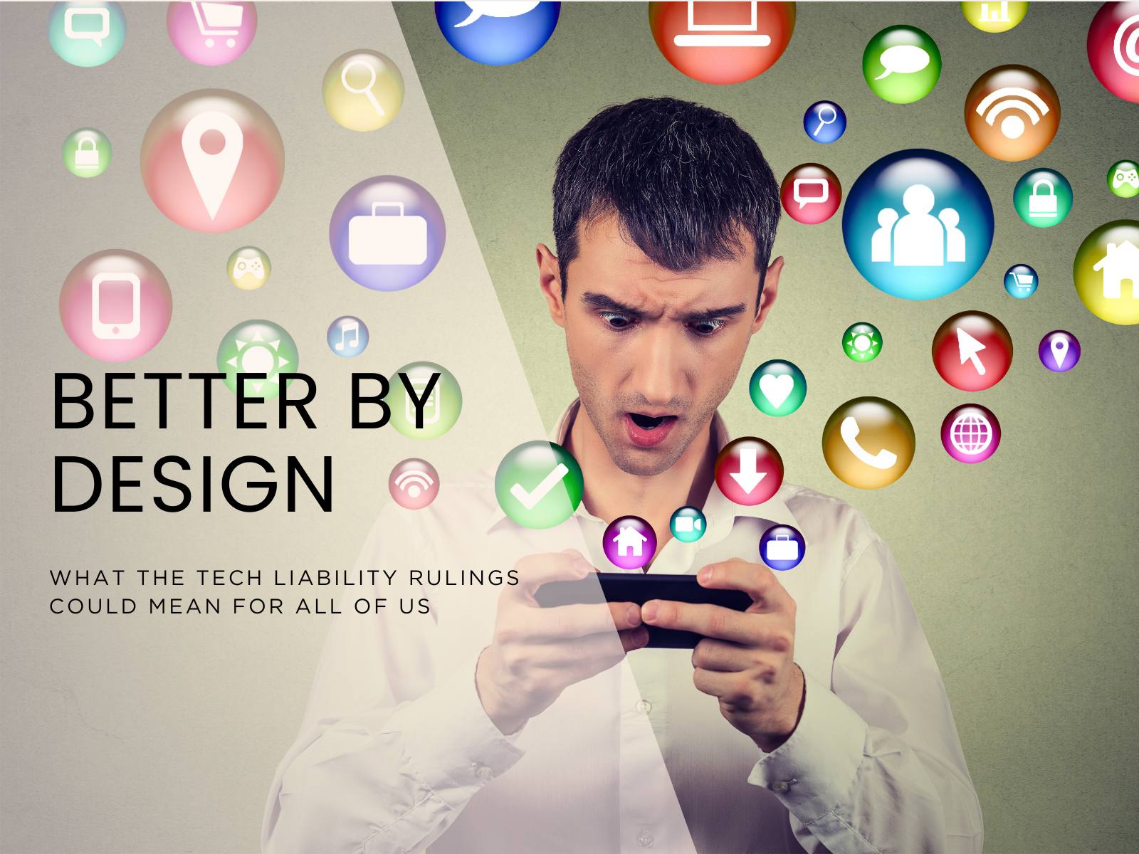 Better by Design: What the Tech Liability Rulings Could Mean for All of Us