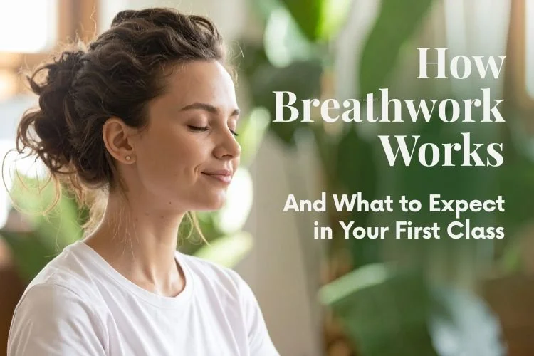 How Breathwork Works and What to Expect in Your First Class