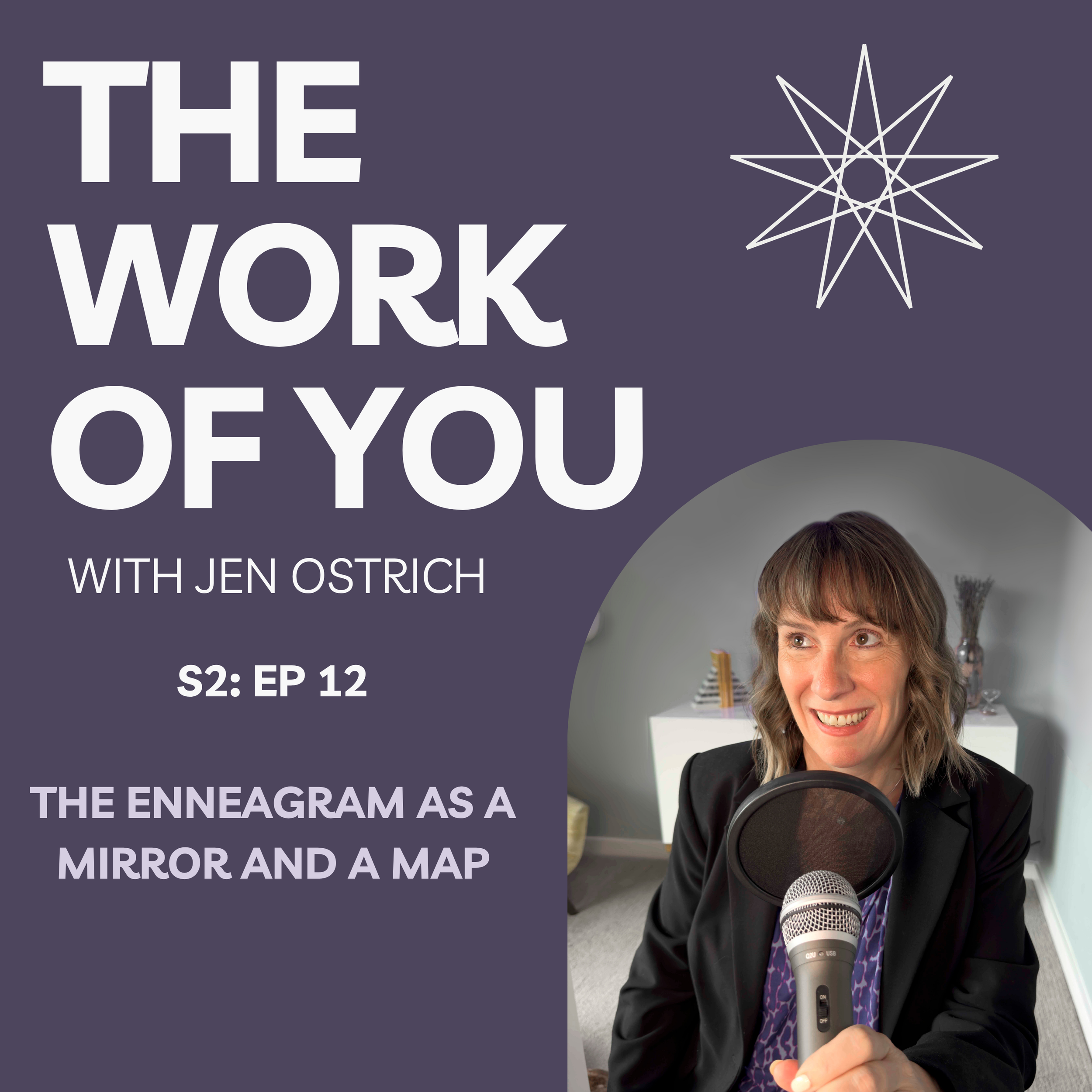 S2 Ep12: The Enneagram as a Mirror and a Map