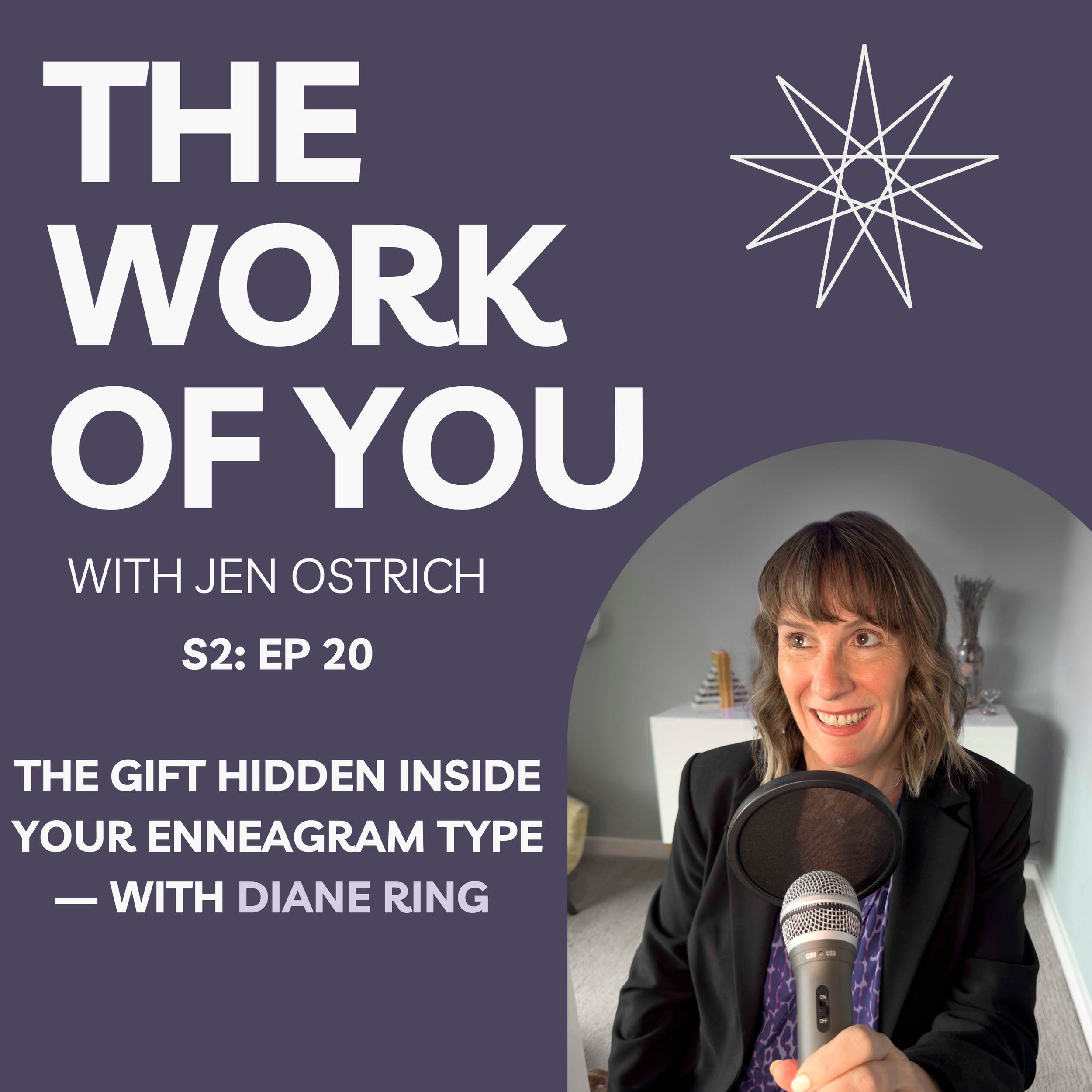 S2 Ep20: The Gift Hidden Inside Your Enneagram Type — with Diane Ring