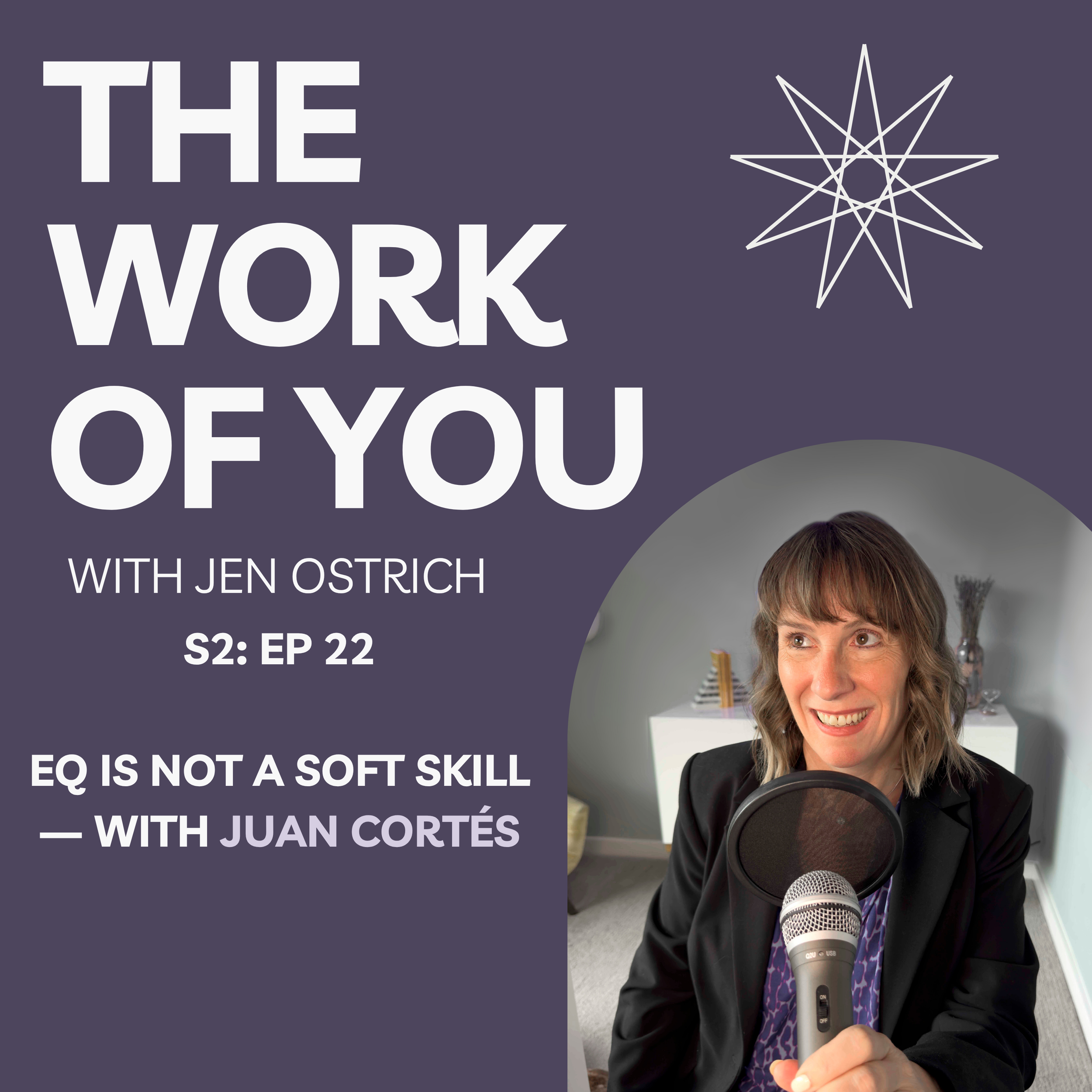 S2 Ep22: EQ Is Not a Soft Skill — with Juan Cortés
