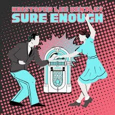 Sure Enough Kristofer Lee Bentley.jpg
