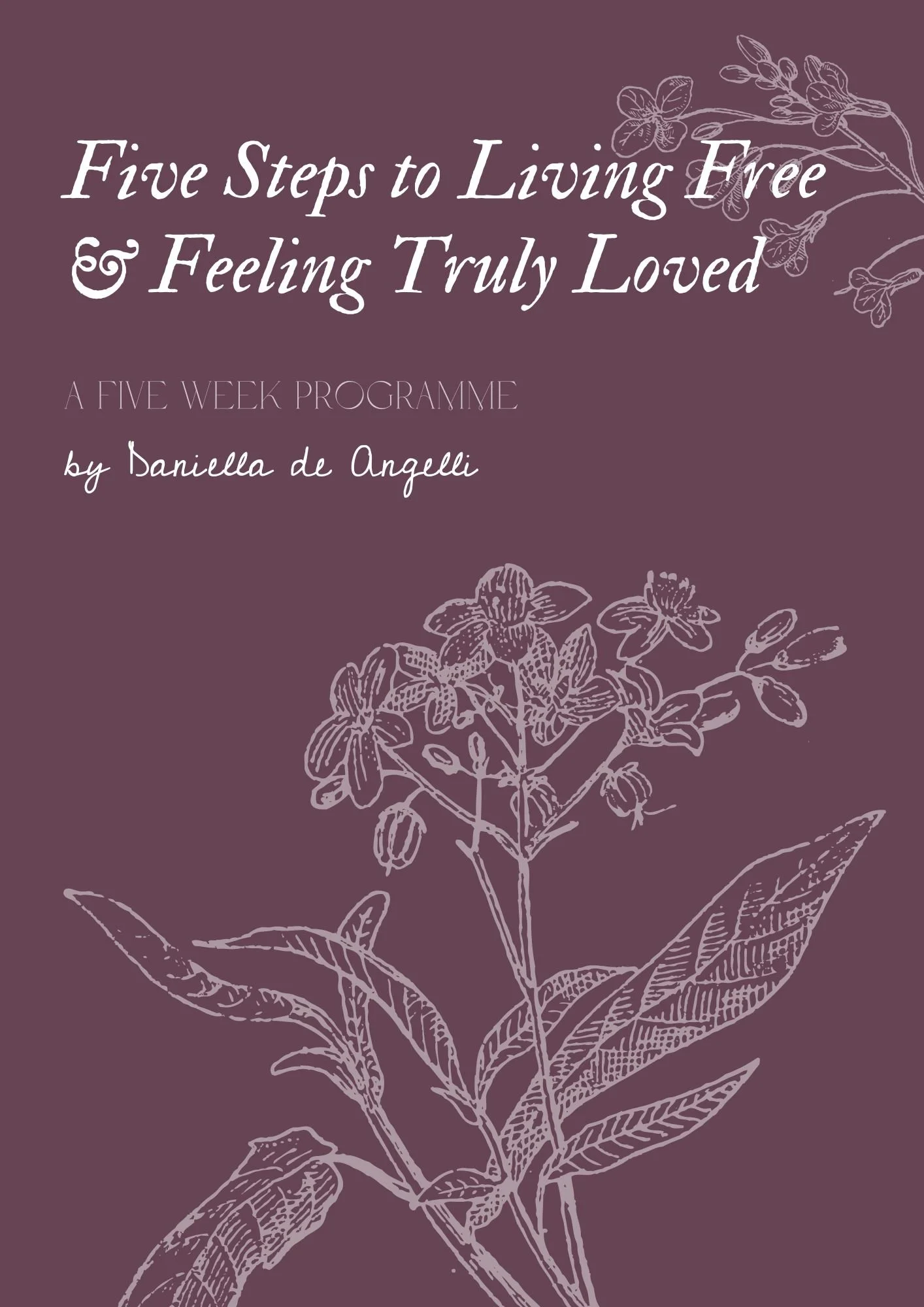 5 Steps to Living Free & Feeling Truly Loved.jpg