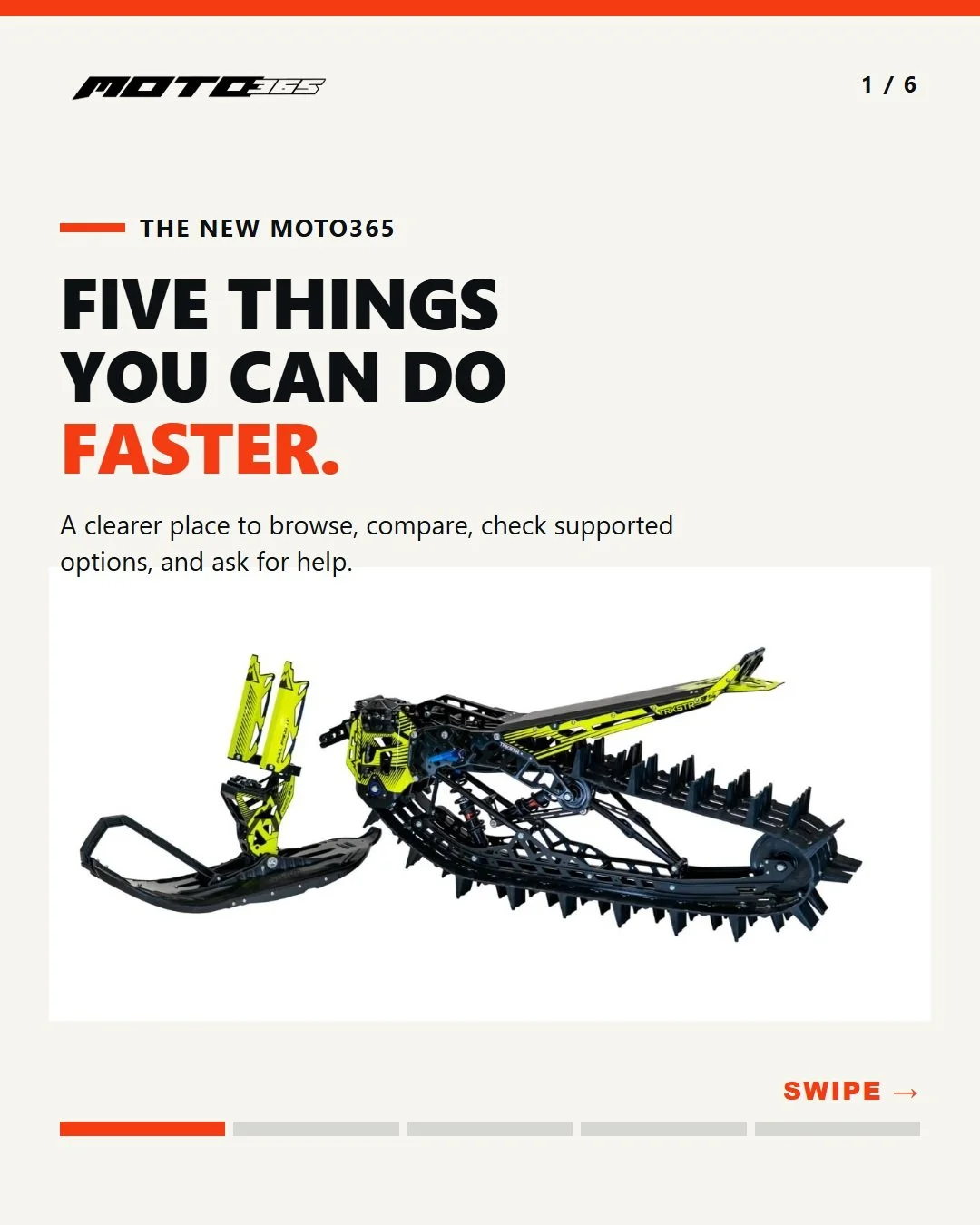 Five things the rebuilt Moto365 store makes easier:

1. Browse one current catalog.
2. Start with the bike you own.
3. Get help finding MTN.TOP replacement parts.
4. Compare 2027 TRKSTR, TRANSFER and CMX options.
5. Ask a real rider when fitment gets
