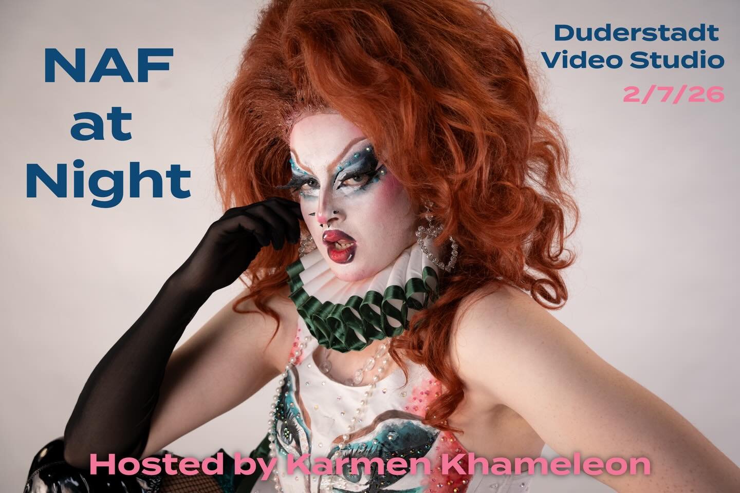 Introducing NAF at Night! Join the one and only Karmen Khameleon on a one night only drag show at the Duderstadt Video Studio on February 7, 2026 at 8:30 pm.