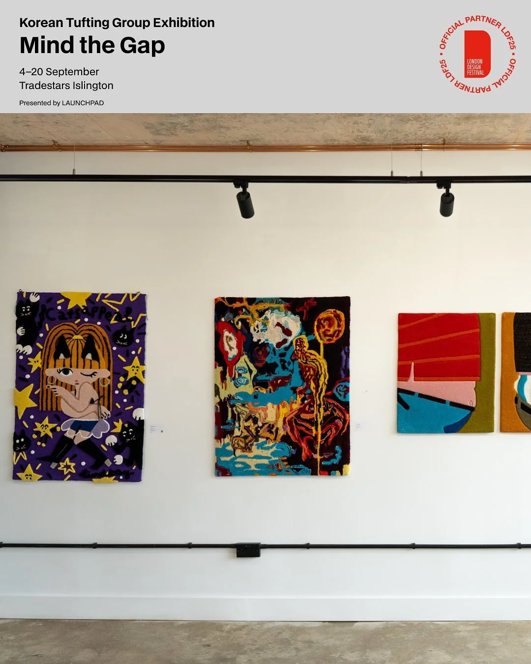 We curated this exhibition to showcase and connect emerging Korean tufting artists, presented during the London Design Festival 2025 (@l_d_f_official) at @tradestars.space 

Mind the Gap

Participating Artists
Minseok Jang_ @charmin.seokee
Chera Kim_