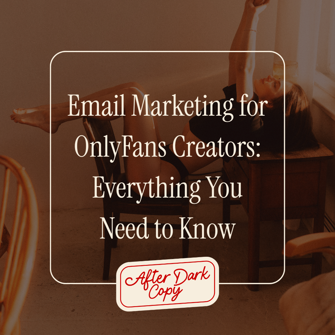 Email Marketing for OnlyFans Creators: Everything You Need to Know