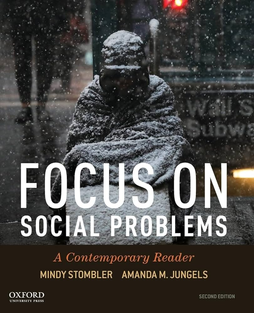 Nyseth Brehm, Hollie and David Pellow. 2020. Focus on Social Problems: A Contemporary Reader. Edited by Mindy Stombler and Amanda M. Jungels. Oxford University Press.