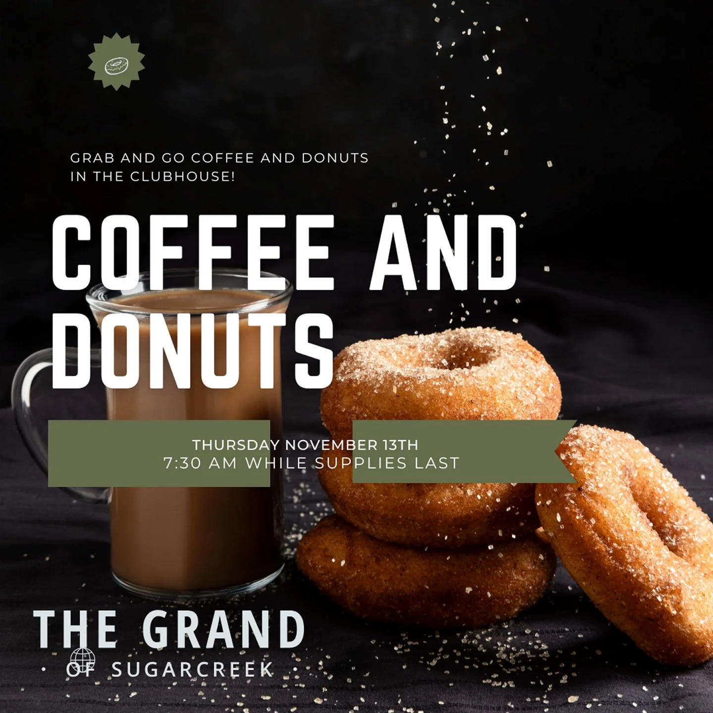 Reminder🌤️Join us today, November 13th, starting at 7:30 AM in the clubhouse for grab-and-go coffee and donuts. We can&rsquo;t wait to see you there! 🍩☕️