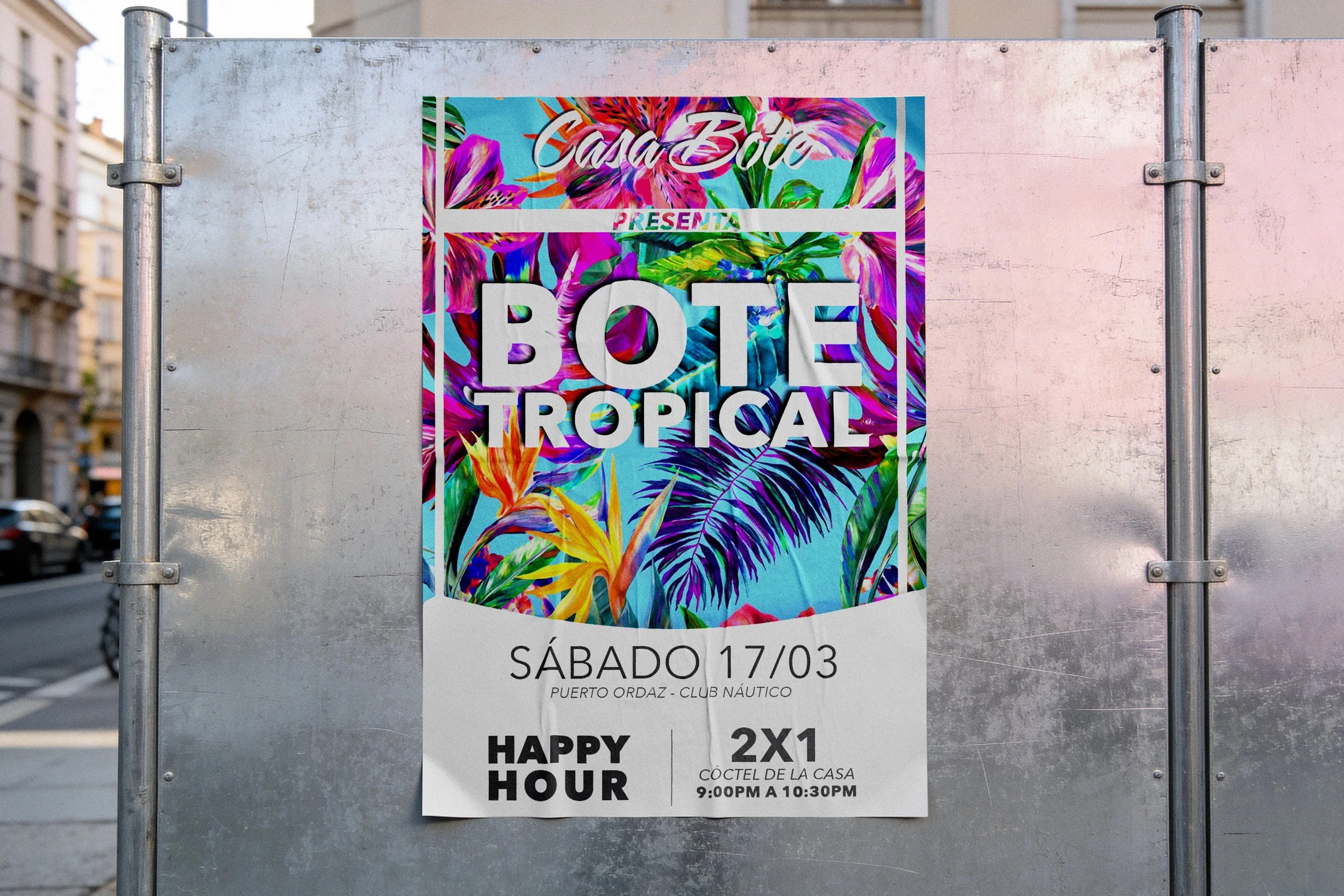 A colorful poster on a metallic surface advertising an event called "Casa Botie presents Bote Tropical" on Saturday, March 17 at Puerto Ordaz - Club Náutico, with details about happy hour and drinks.