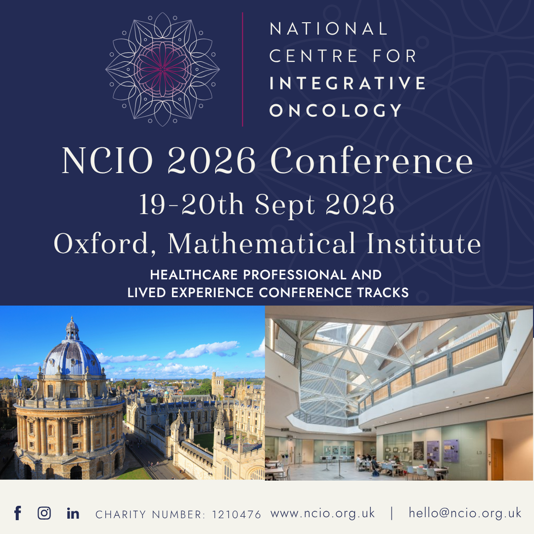 NCIO 2026 Conference 19th-20th September in Oxford - leading UK integrative oncology conference for patients and healthcare professionals