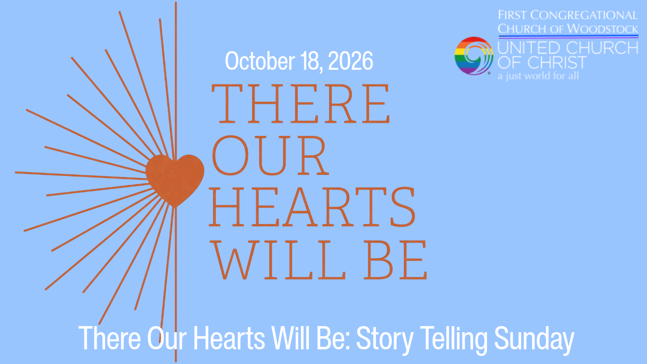 There Our Hearts Will Be: Story Telling Sunday