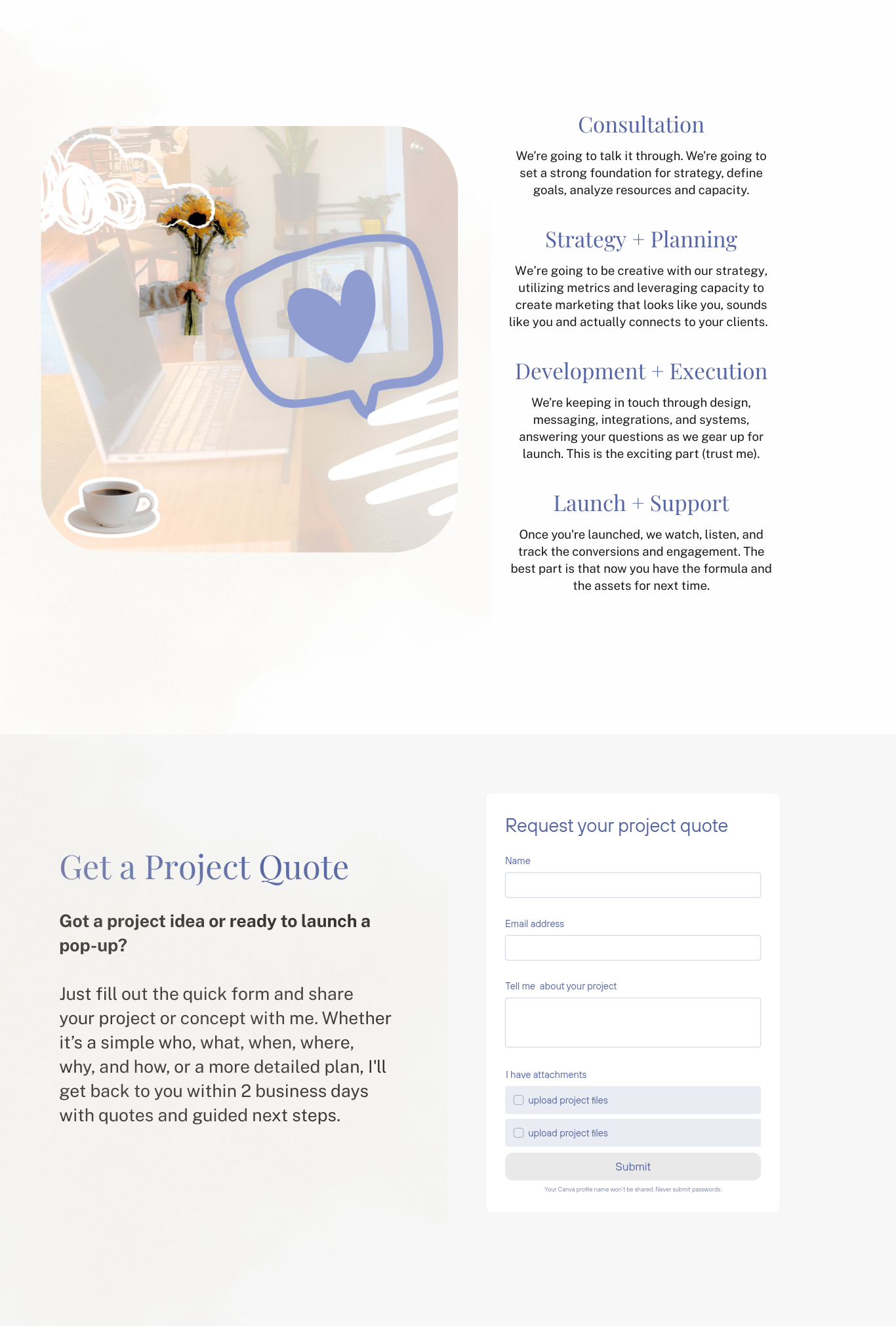 A webpage with a section titled "Consultation" outlining steps of strategy, planning, development, and launch support, accompanied by a carft, coffee cup, and a decorative heart emoji within a chat bubble. The layout contains a form for requesting a project quote on the lower right.
