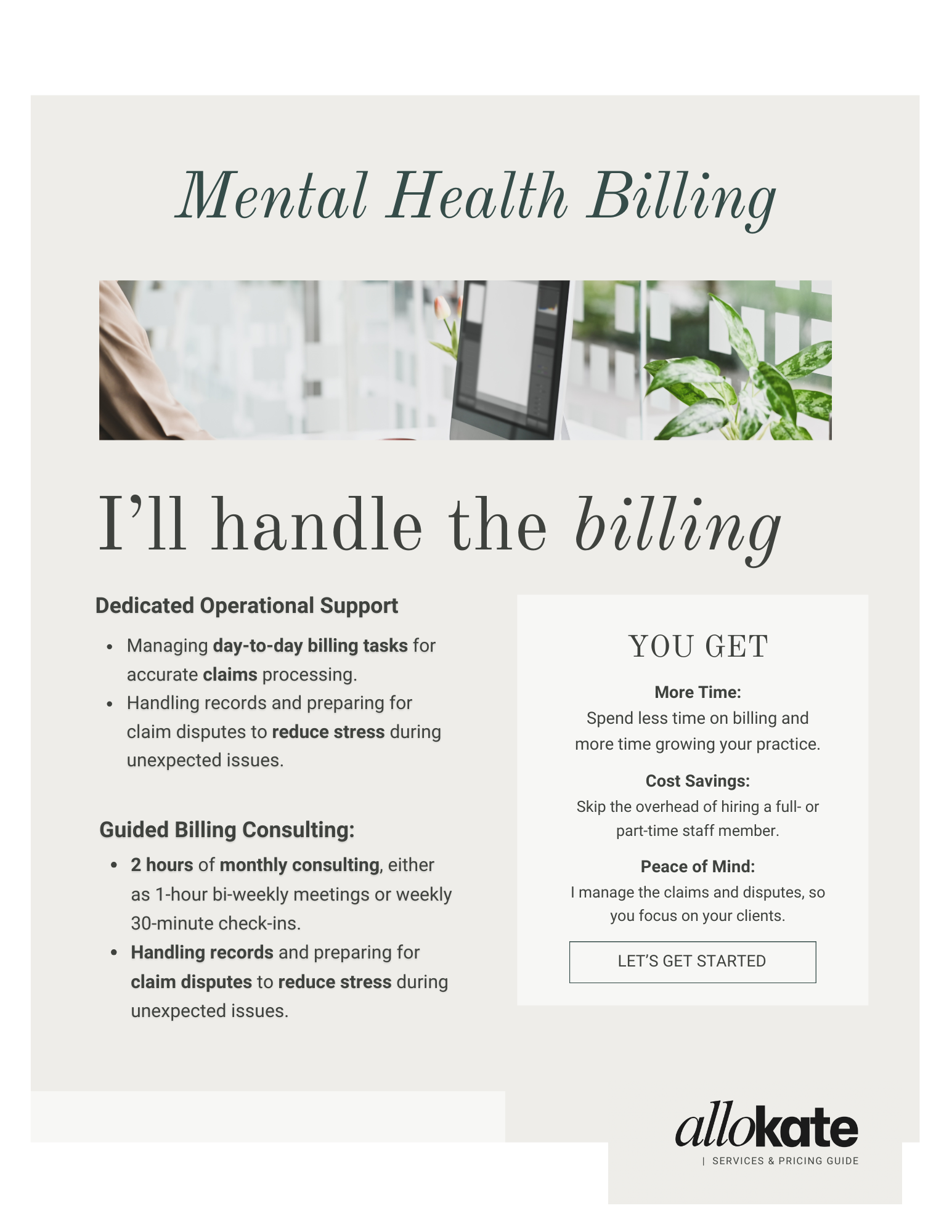 Promotional flyer for mental health billing services. The flyer states, 'Mental Health Billing, I'll handle the billing,' and details services such as managing daily billing tasks, handling records, and claim disputes to reduce stress. It offers 2 hours of monthly consulting and emphasizes benefits like saving time, cutting costs, and peace of mind. Includes a 'Let's Get Started' button, and the company name 'allokate' at the bottom.