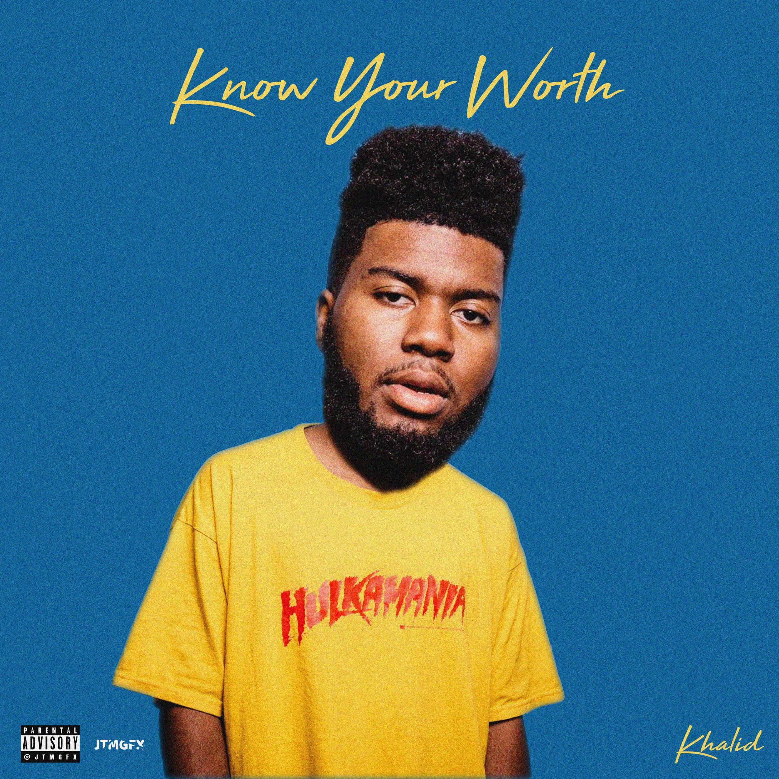 Album cover featuring a young man with a beard wearing a yellow T-shirt with red text, against a blue background with yellow handwritten-style text reading 'Know Your Worth' at the top and the artist's name 'Khalid' at the bottom right corner.