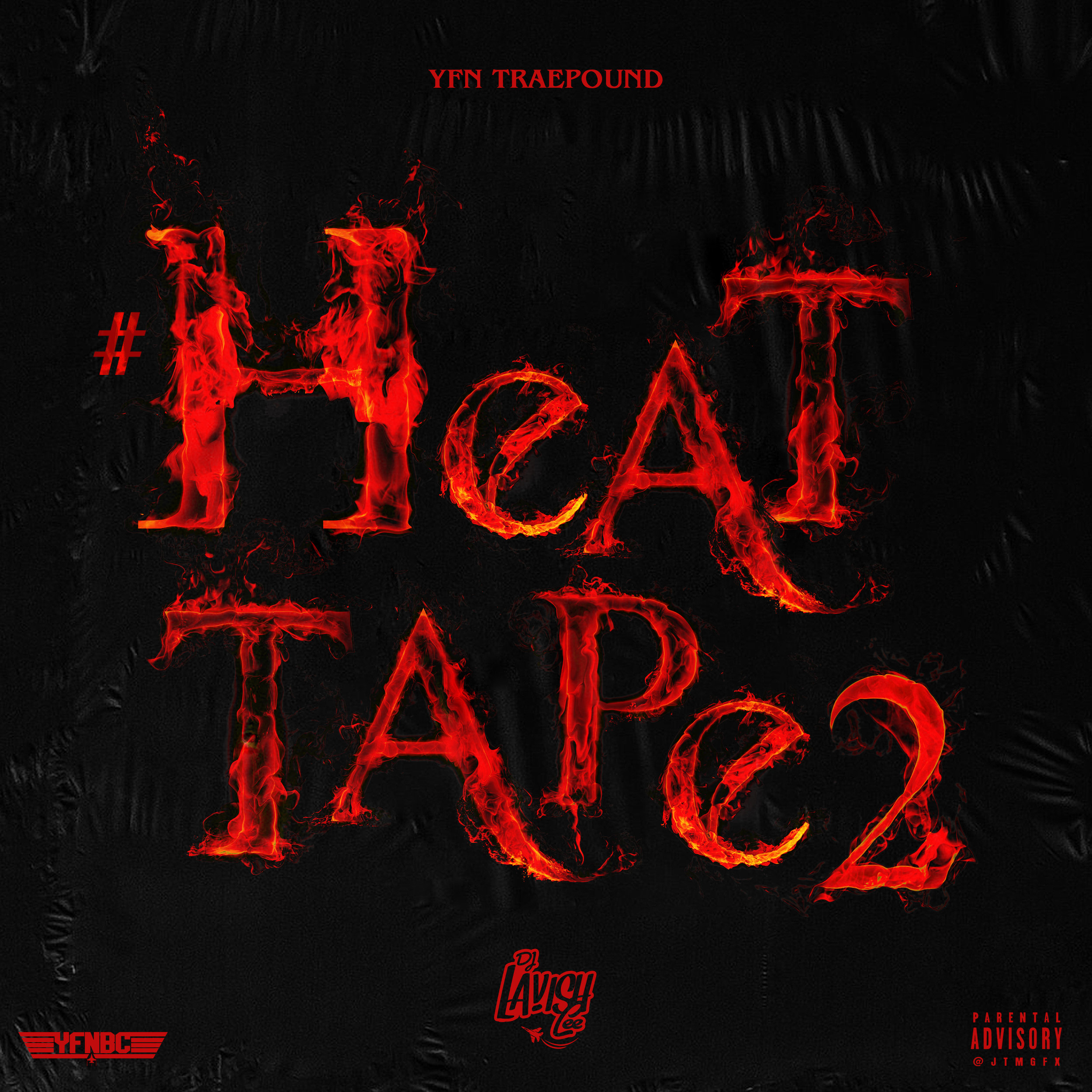 The cover art features the words '#HeatTape2' in fiery, flaming text on a black background. There are small logos and text indicating 'YFN TRAEPOUND,' 'YFNB,' and 'Da Loso! Lee' with a parental advisory label in the bottom right corner.