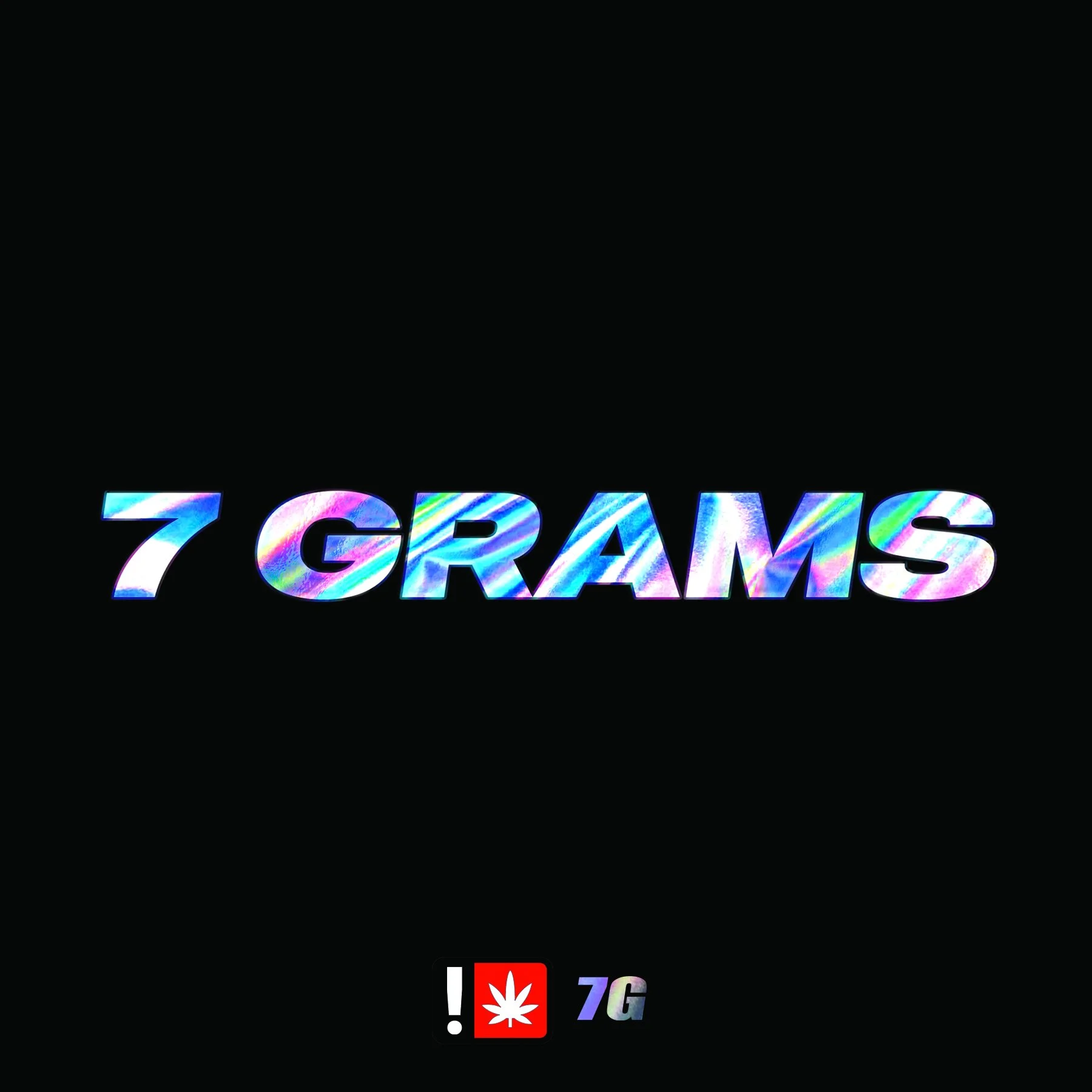 Text reading '7 GRAMS' in holographic style on a black background, with small icons and text at the bottom, including an exclamation mark, a white cannabis leaf in a red box, and '7G'.