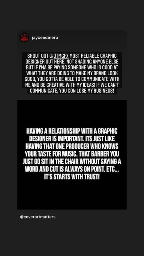 Instagram story with two black text boxes on a dark background. The first says: "SHOUT OUT @JTMGFX MOST RELIABLE GRAPHIC DESIGNER OUT HERE..." The second says: "HAVING A RELATIONSHIP WITH A GRAPHIC DESIGNER IS IMPORTANT... TRUST!" and includes a ment