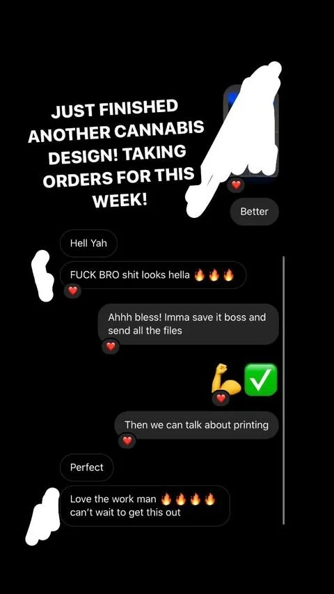 Screenshot of a text message conversation about finishing a cannabis design, sharing files, and discussing printing, with some emojis and a black background.