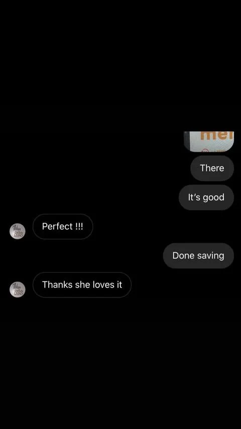 Screenshot of a text message conversation with positive feedback about a product or item, showing smiling face emojis and comments like 'Perfect!!!' and 'Thanks she loves it.'