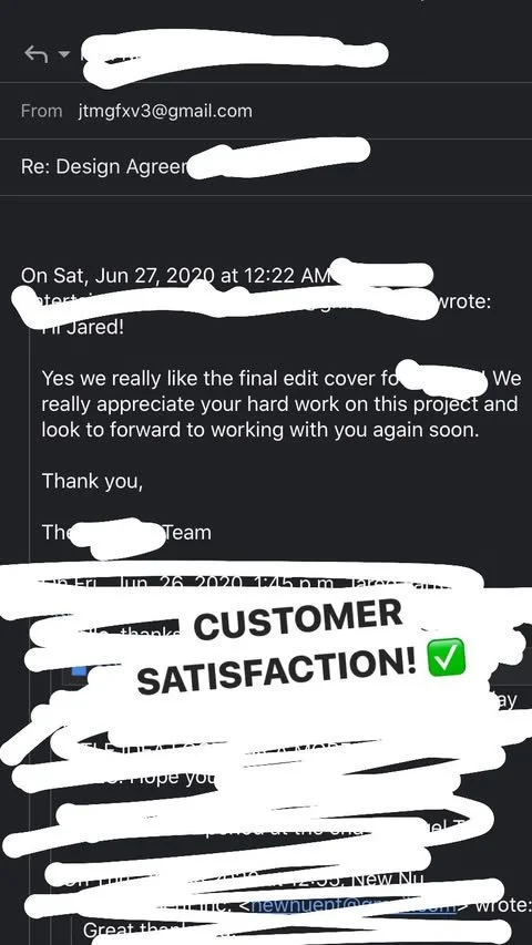 Email discussion about design agreement with a highlighted message stating 'CUSTOMER SATISFACTION!' with a green checkmark.