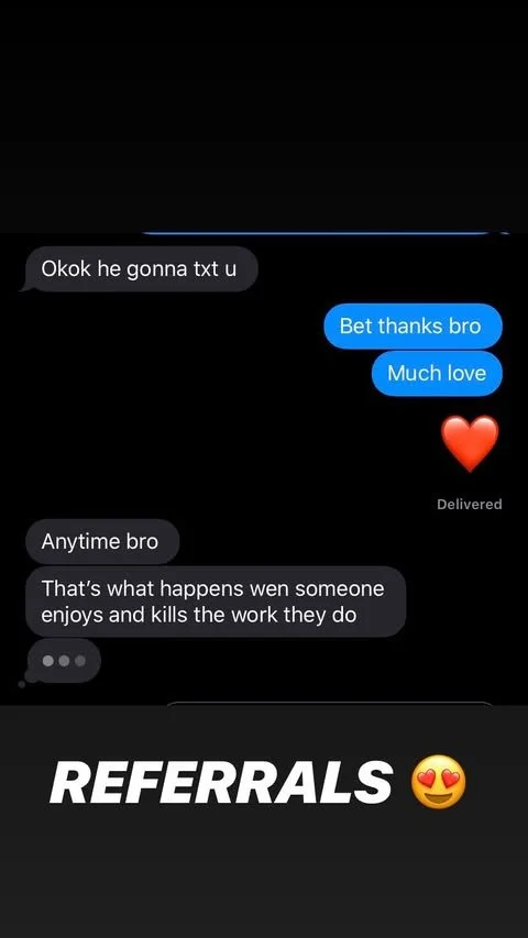 Screenshots of a text message conversation, including messages saying "Okok he gonna txt u," "Bet thanks bro," "Much love," with a red heart emoji, then "Anytime bro," and "That's what happens when someone enjoys and kills the work they do," followed