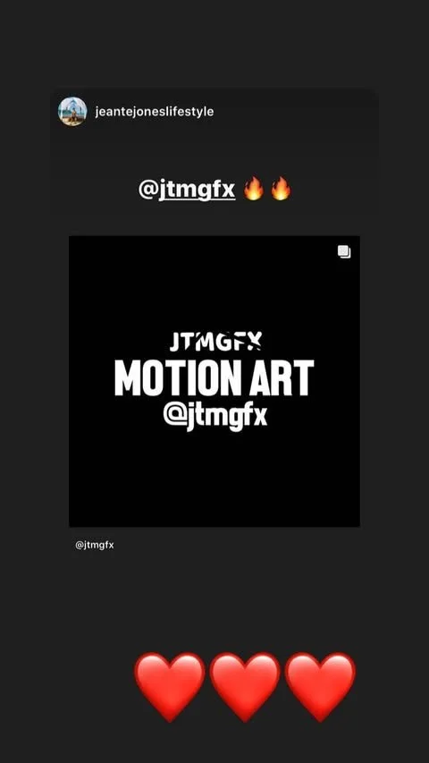 Instagram story featuring black background with white text promoting JTMGFX motion art, along with fire and red heart emojis.