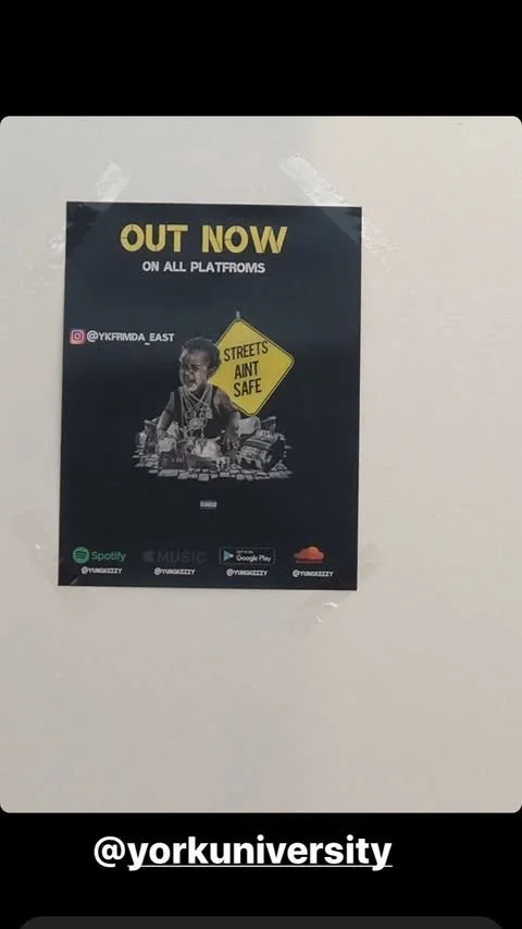 Poster announcing music release titled 'Out Now' available on all platforms, featuring an image of a rapper, logos of Spotify, Apple Music, Google Play, and YouTube Music, with the Instagram handle @YUKZEEZY and the caption '@yorkuniversity' at the b
