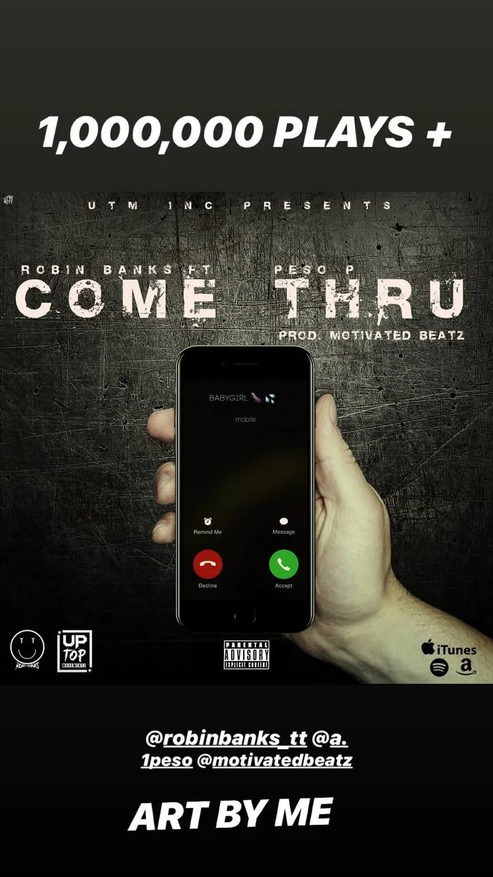 An album cover for the song "Come Thru" by Robin Banks featuring Peso P. It shows a hand holding a phone with an incoming call from "BABYGIRL." The background has text announcing "1,000,000 PLAYS+" and music platform icons at the bottom, including iT