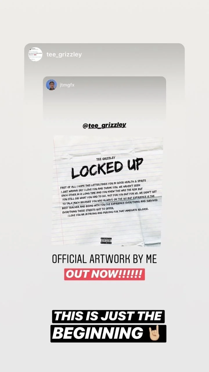 Digital announcement for new artwork titled 'Locked Up' by Tee Grizzley, with a handwritten note and promotional message indicating the artwork's release and a message of encouragement.