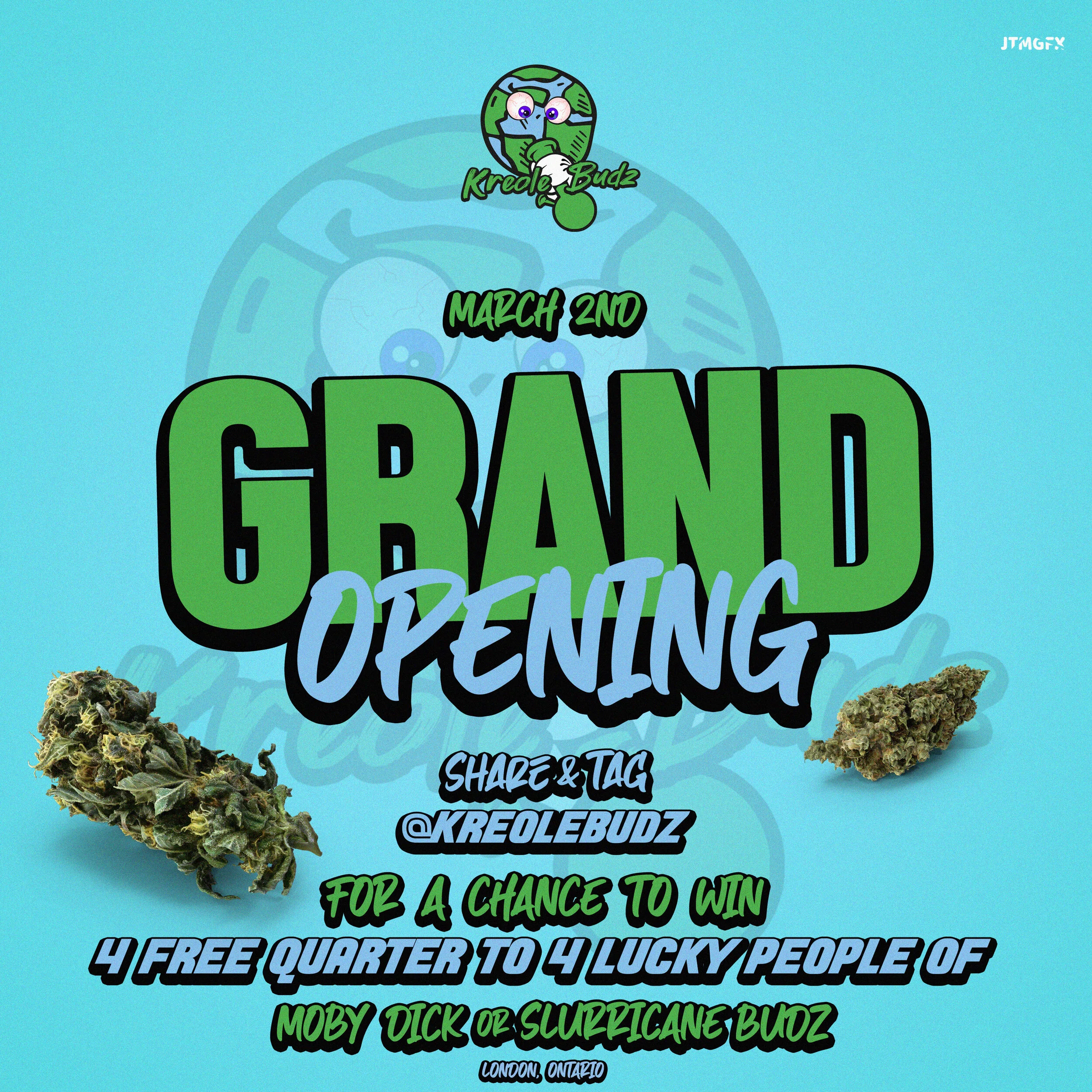Digital graphic poster for a grand opening event featuring cannabis buds, with colorful text announcing the date as March 2nd, and encouraging people to share and tag @KreoleBudz for a chance to win four free quarters of cannabis. The poster mentions