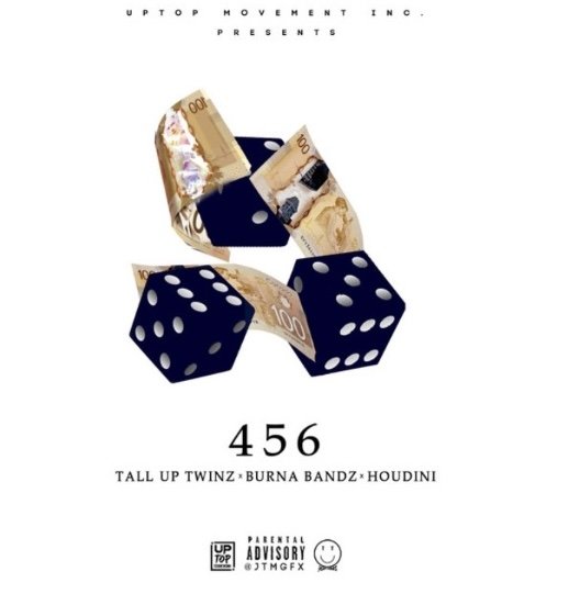 An album cover with a white background, featuring three black dice, some currency notes, and text that includes the titles '456' and 'Tall Up Twinz, Burna Bandz, Houdini'.