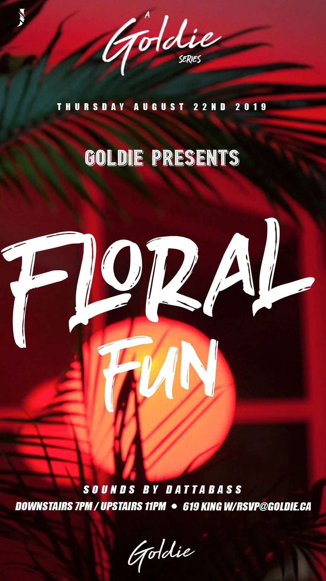 Event poster for 'Floral Fun' presented by Goldie on August 22, 2019. Features a red background with a glowing round lamp and palm leaves. Contains details about sounds by Dattabass, with timings for downstairs at 7 PM and upstairs at 11 PM, at 619 K