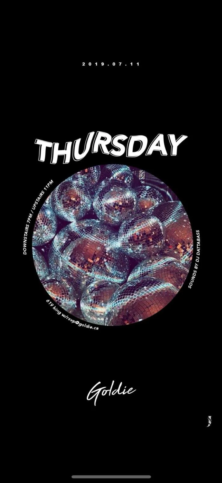 Event flyer for a Thursday party on July 11, 2019, featuring disco balls and DJ music by DJ Datta Bas, with details about timing and location at Goldie bar.