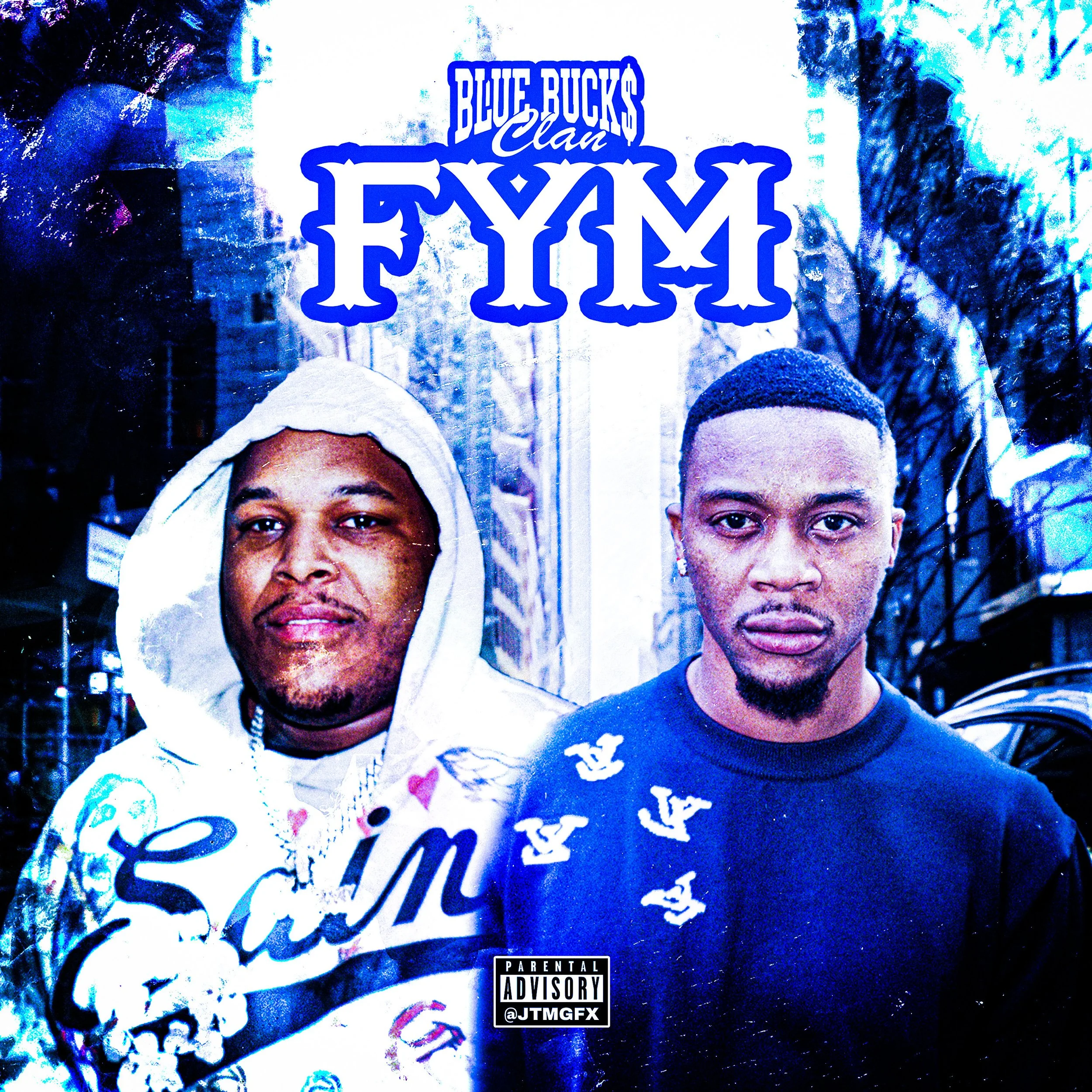 Album cover featuring two males in an urban setting with the title 'Blue Bucks Clan Fym' at the top and parental advisory label at the bottom.