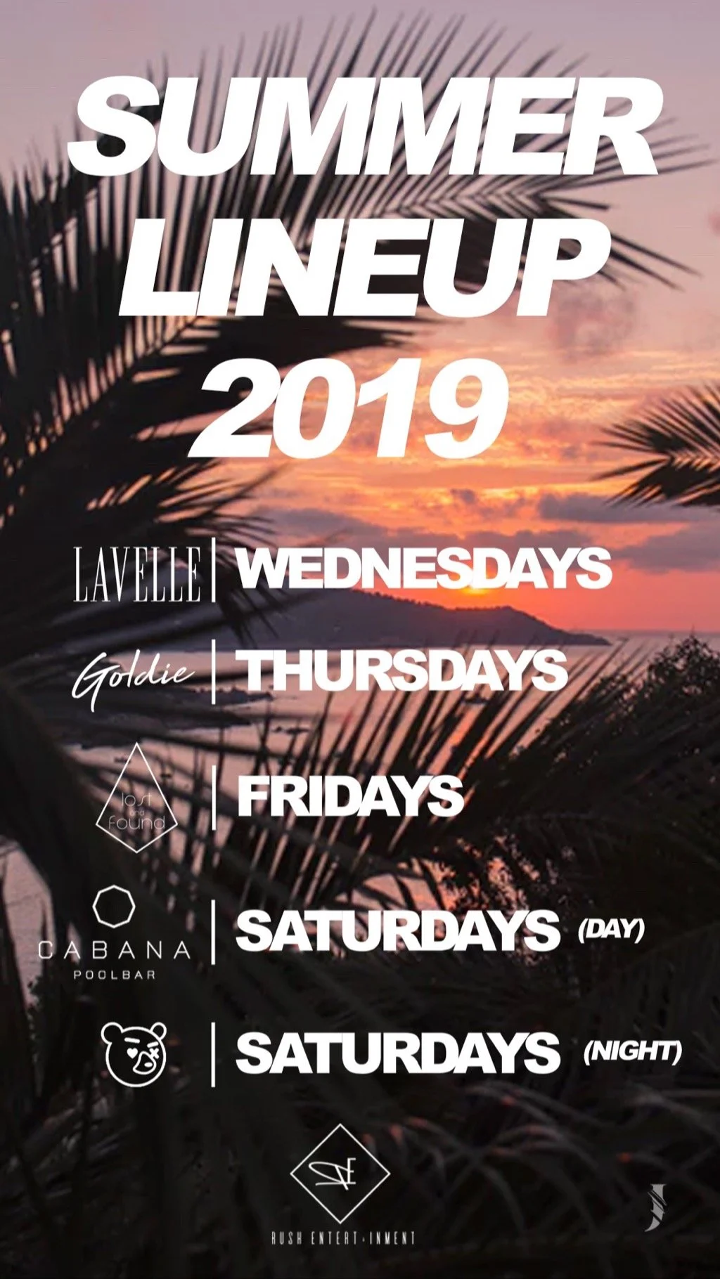 Event lineup poster for summer 2019 at La Velle, Goldie, Dos Found, Cabana Pool Bar, and Rush Entertainment, with sunset and palm tree background.