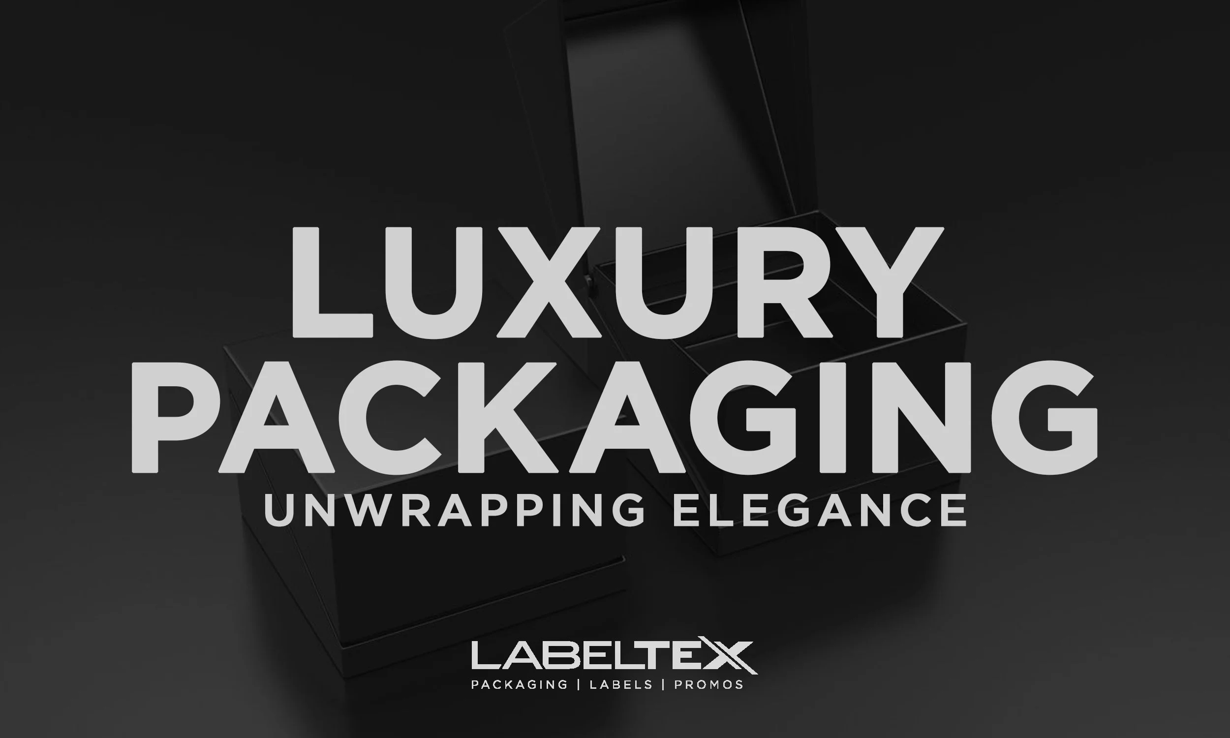 Unwrapping Elegance: The Pivotal Role of Luxury Packaging in Crafting Unforgettable Experiences