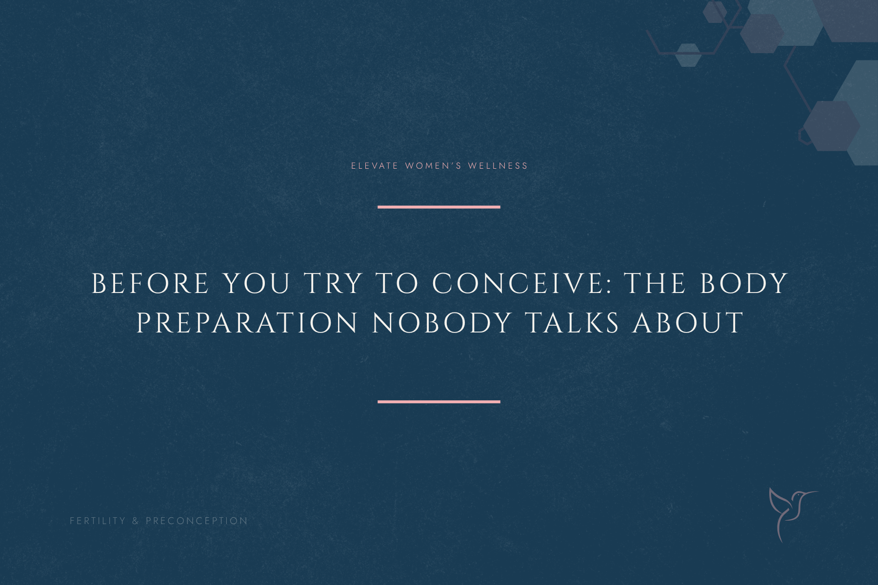 Before You Try to Conceive: The Body Preparation Nobody Talks About