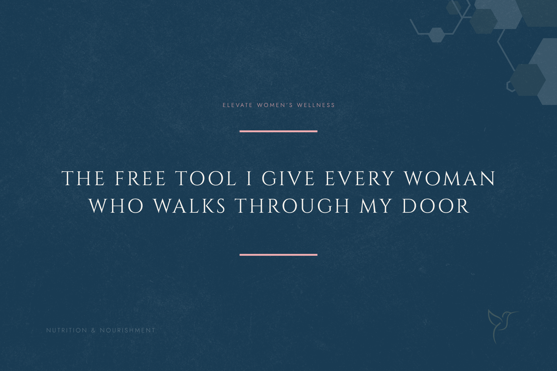 The Free Tool I Give Every Woman Who Walks Through My Door