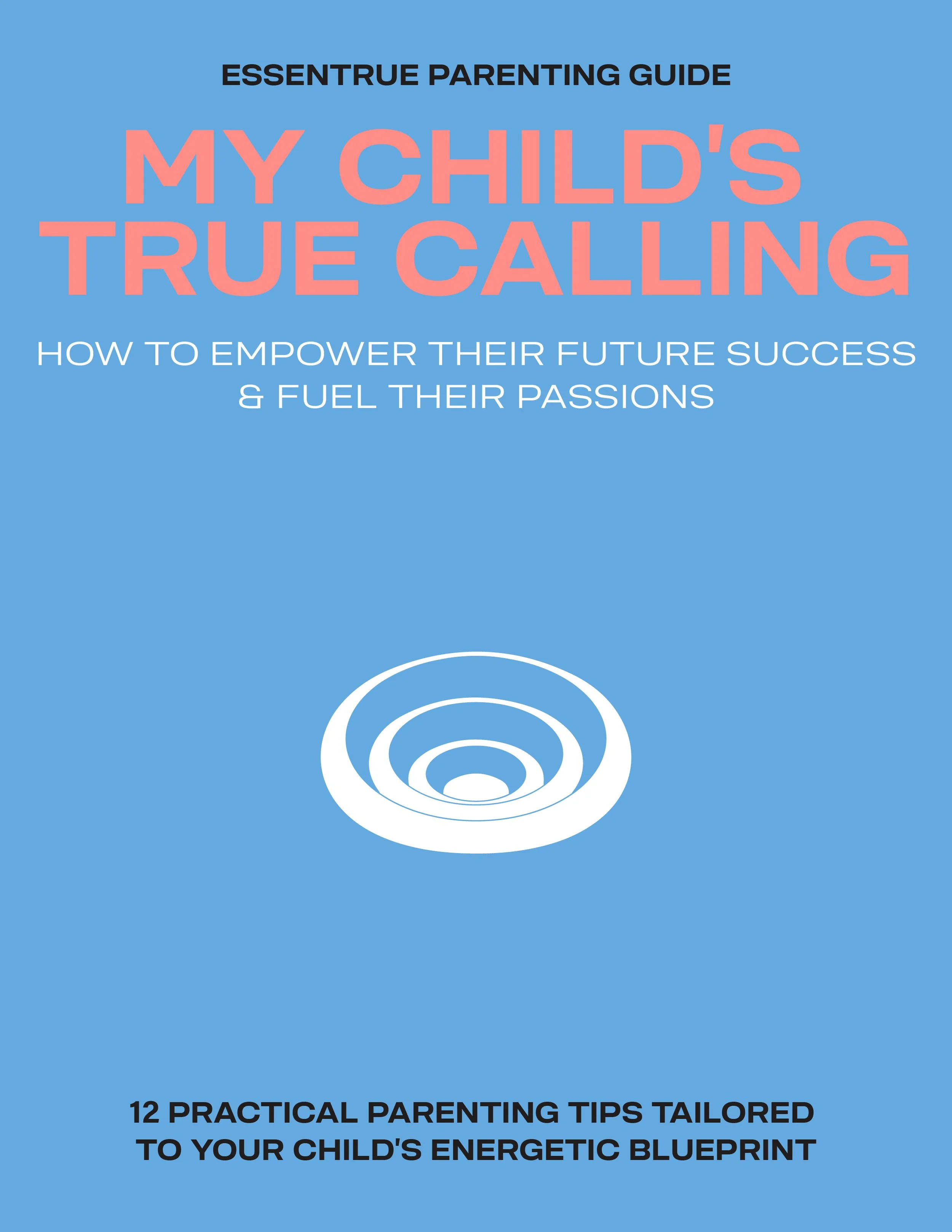 My Child’s True Calling