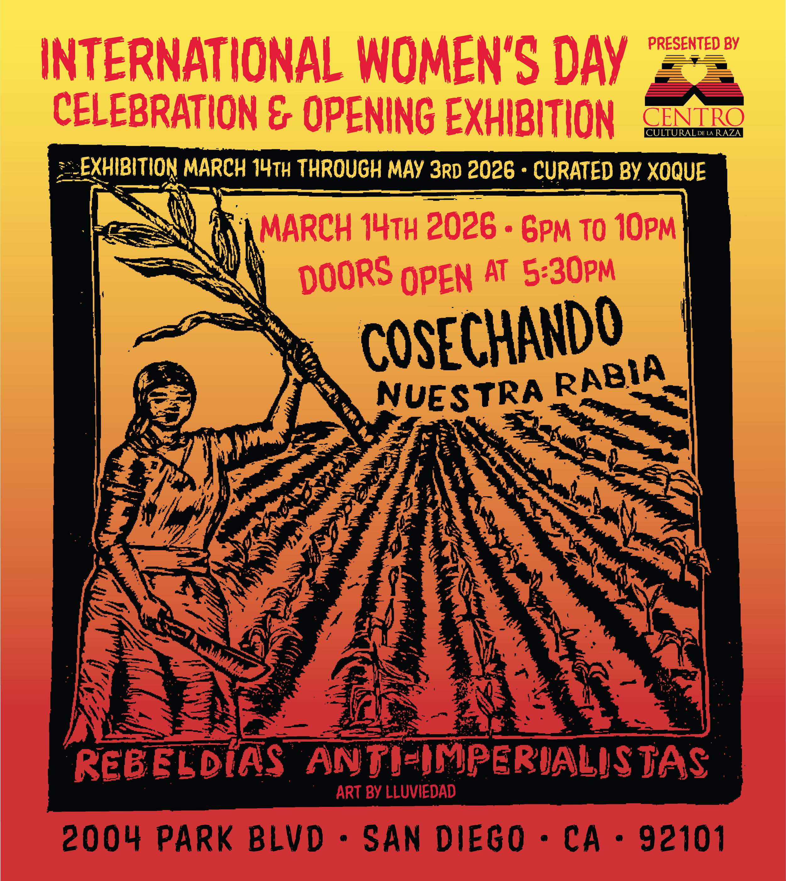 Cosechando Nuestra Rabia: Rebeldías Anti-imperialistas Event and opening exhibition. 