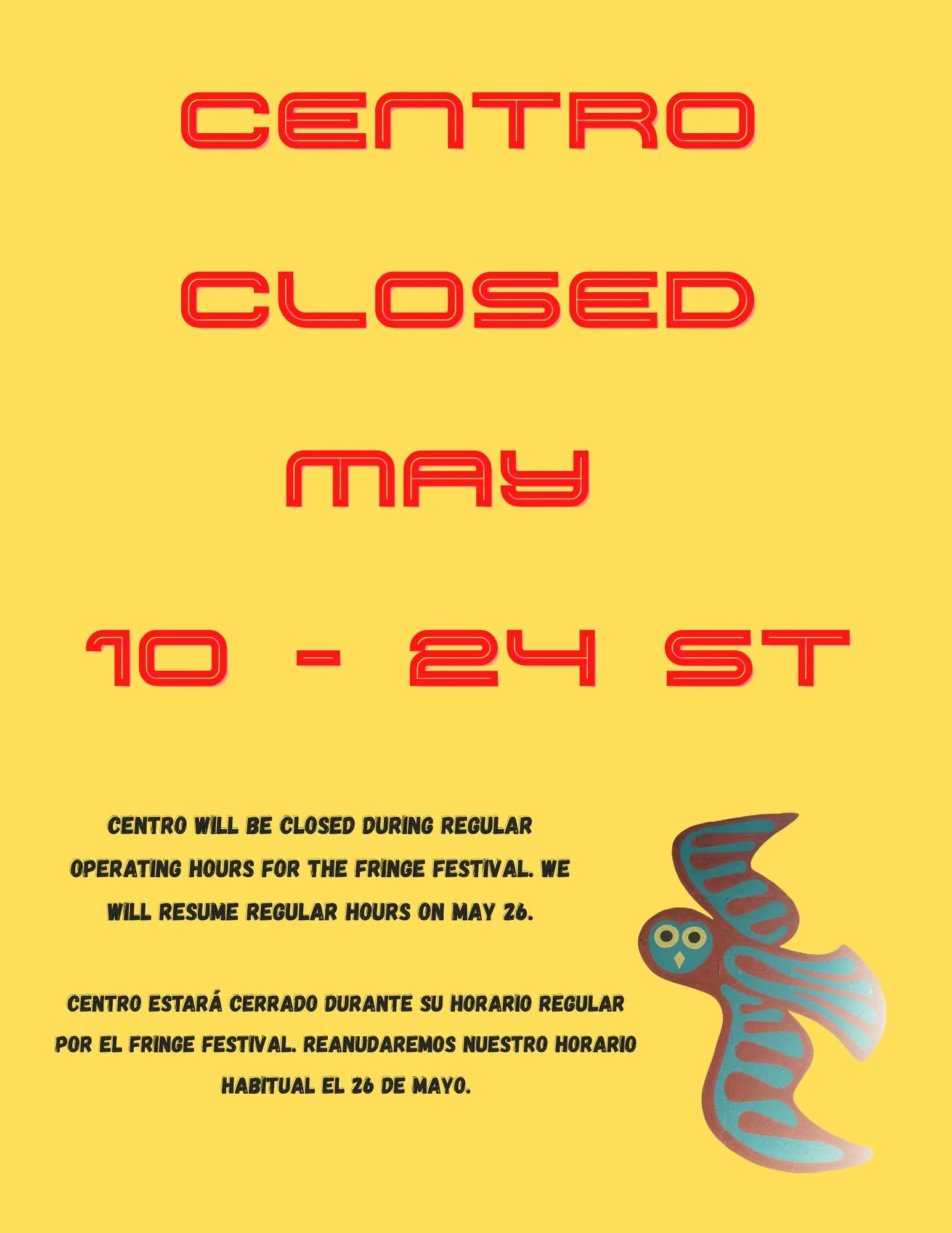 Centro Closed for regular Operating Hours 