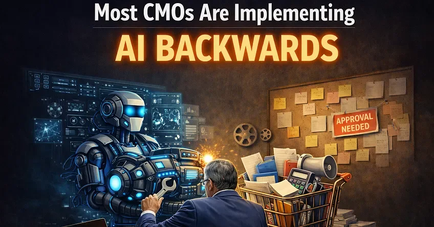 most cmo’s are implementing ai backwards