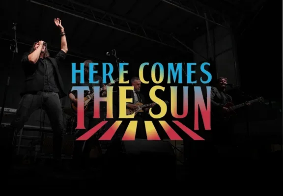 Here Comes the Sun — The Music of the Beatles
